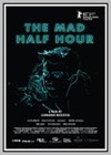 Mad Half Hour (The)